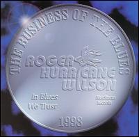 Business of the Blues von Roger "Hurricane" Wilson