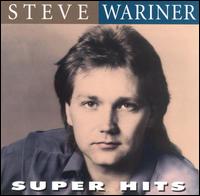 Super Hits von Steve Wariner