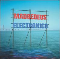 Electronico von Madredeus