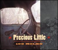 100 Miles von Precious Little