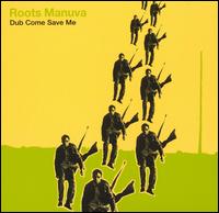 Dub Come Save Me von Roots Manuva