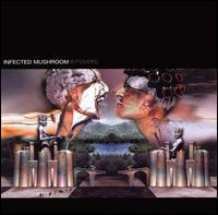 B.P. Empire [CD] von Infected Mushroom