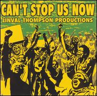 Can't Stop Us Now: Linval Thompson Productions von Various Artists