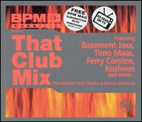 BPM Presents: That Club Mix von Various Artists