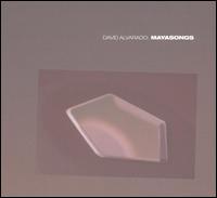 Mayasongs von David Alvarado
