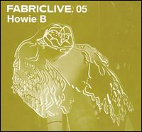Fabriclive.05 von Howie B