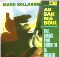 Onze Danses pour Combattre la Migraine von Aksak Maboul