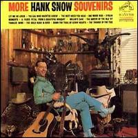 More Souvenirs von Hank Snow