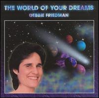 World of Your Dreams von Debbie Friedman