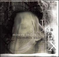 Misery Index/Commit Suicide [Split CD] von Misery Index