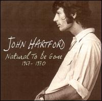Natural to Be Gone 1967-1970 von John Hartford