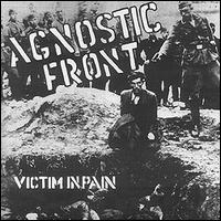 Victim in Pain von Agnostic Front
