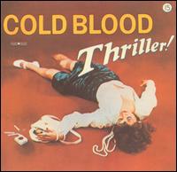 Thriller! von Cold Blood