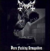 Pure Fucking Armageddon von Mayhem