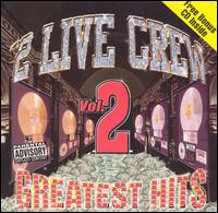 Greatest Hits, Vol. 2 von 2 Live Crew