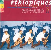 Ethiopiques, Vol. 3: Golden Years of Modern Ethiopian Music von Various Artists