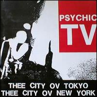 City of Tokyo/The City of New York von Psychic TV