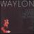 Good Hearted Woman von Waylon Jennings
