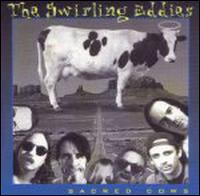 Sacred Cows von The Swirling Eddies