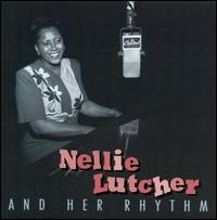 Nellie Lutcher and Her Rhythm von Nellie Lutcher