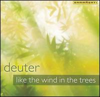 Like the Wind in the Trees von Deuter