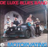 Motorvating von Deluxe Blues Band