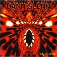 Maybe Never von Dann Glenn