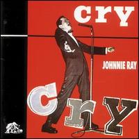 Cry [Bear Family Single Disc] von Johnnie Ray