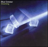 Incoming von Blue October UK