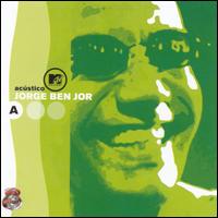 Acústico MTV, Vol. 1 von Jorge Ben