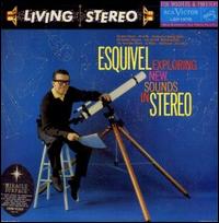 Exploring New Sounds in Stereo von Esquivel