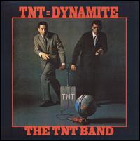 TNT = Dynamite von The TnT Band