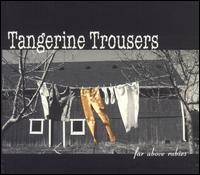 Far Above Rubies von Tangerine Trousers
