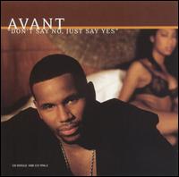 Don't Say No, Just Say Yes von Avant