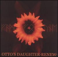 Renew von Otto's Daughter