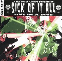 Live in a Dive von Sick of It All