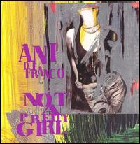 Not a Pretty Girl von Ani DiFranco