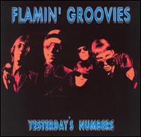 Yesterday's Numbers von The Flamin' Groovies