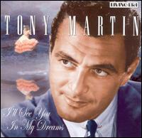 I'll See You in My Dreams [ASV] von Tony Martin