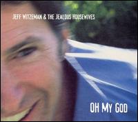 Oh My God von Jeff Witzeman