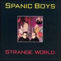 Strange World von Spanic Boys