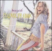 Hey, Y'all von Elizabeth Cook