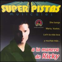 Super Pistas a la Manera de Ricky von Grupo Musical de Exitos