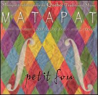 Petit Fou von Matapat