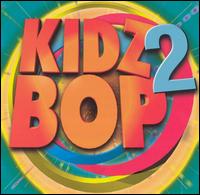 Kidz Bop, Vol. 2 von Kidz Bop Kids