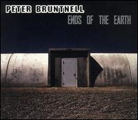 Ends of the Earth von The Peter Bruntnell Combination