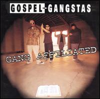 Gang Affiliated von Gospel Gangstaz