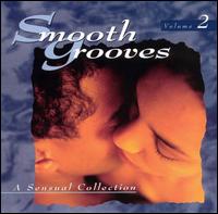 Smooth Grooves: A Sensual Collection, Vol. 2 von Various Artists