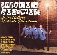 Hardcore Doo-Wop: In the Hallway-Under the Street Lamp von Various Artists