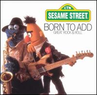 Born to Add von Sesame Street